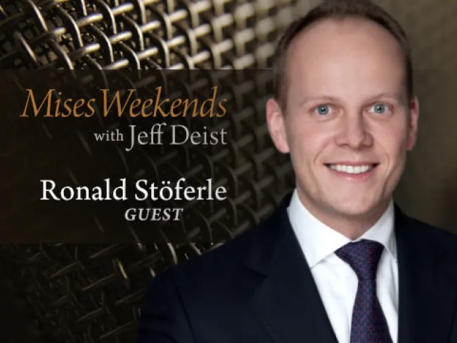 Ronald Stöferle on Mises Weekends